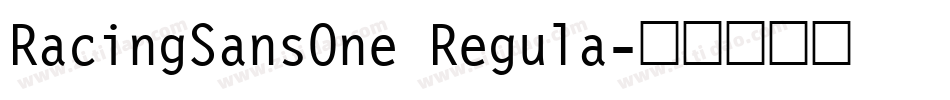 RacingSansOne Regula字体转换